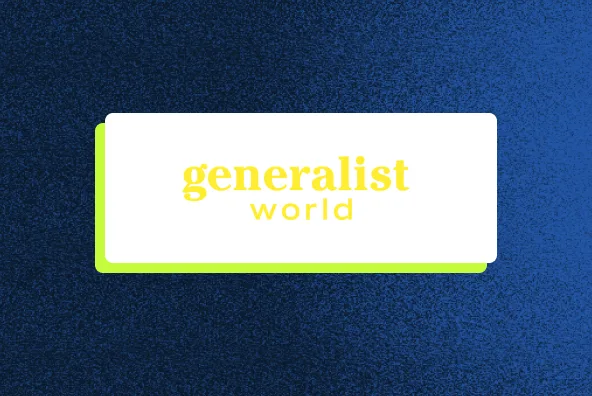 Generalist World