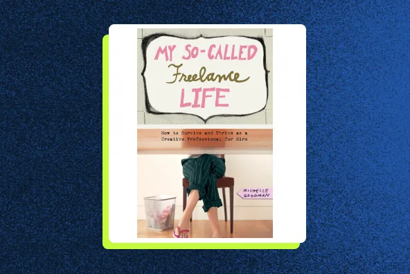 My So-Called Freelance Life