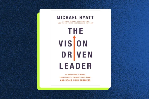 The Vision Driven Leader